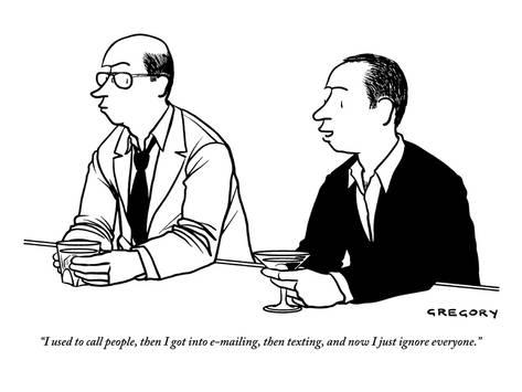 alex-gregory-i-used-to-call-people-then-i-got-into-e-mailing-then-texting-and-now-i-new-yorker-cartoon_a-g-9177375-8419447